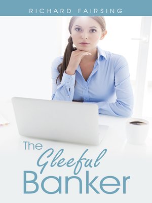cover image of The Gleeful Banker